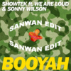 SANWAN、Showtek、We Are Loud、Sonny Wilson - Booyah (SANWAN 2021 Remix)