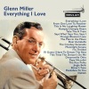 Glenn Miller、glenn miller orchestra、ray eberle《Everything I Love》[MP3/LRC]