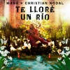 Christian Nodal、Maná - Te Lloré Un Río