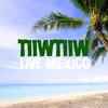 Tiiw Tiiw - Mexico (Live)