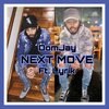 DomJay、Lyrik - Next Move (Explicit)