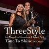 Threestyle - Time to Shine