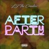 LJ the Creative - After Party (Explicit)
