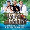 Francesco Lentini、Davide De Marinis、Rock-Aro - BAila Malta (feat. Davide De Marinis & Rock-aro)(Radio Edit)