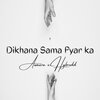 Hybrodd、Awaara - Dikhana Sama Pyar ka (feat. Awaara)