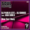 DJ Paulo Leite、Dj Grouse、Ana Souls - How Can I Deny