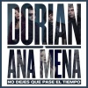 Ana Mena、Dorian - No dejes que pase el tiempo