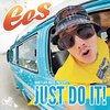 Ees - Just Do It