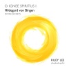 Riley Lee、Hildegard von Bingen - O Ignee Spiritus I