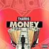 Tharris - Money (Explicit)