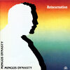 mingus dynasty - Reincarnation Of A Lovebird