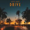 Adelitas Way - Let's Just Drive