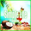 Micci、Jerk Boy - Simple Life (Jerk Boy Remix Edit)