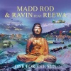 Reewa、Madd Rod、Ravin - One for the Sun