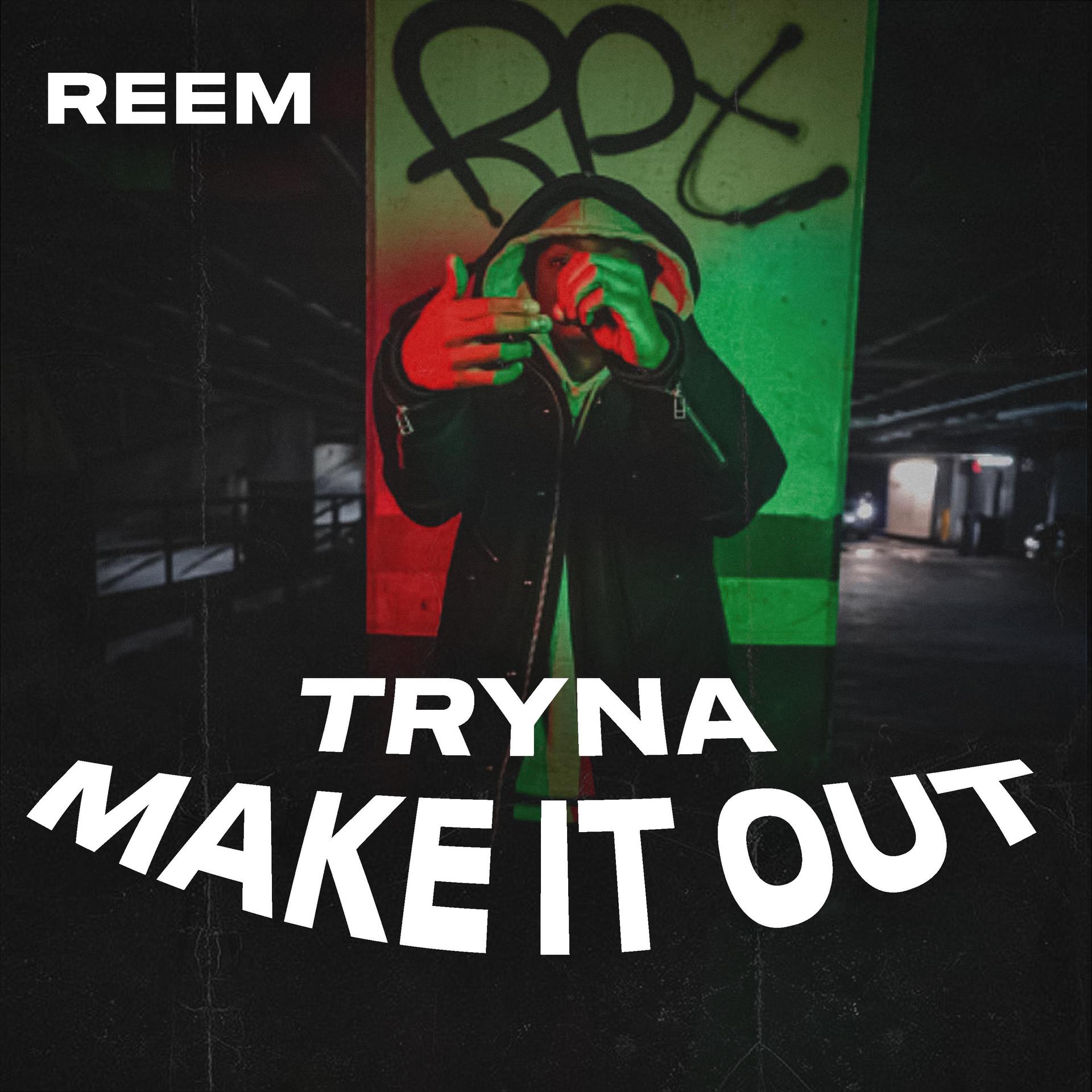 DJ Swervy B、Reem - Tryna Make It Out (feat. Reem)(Explicit)