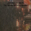 Annika Norlin、Hyena - The Woods (HYENA Remix)