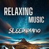 Piano Relaxation、Piano Dreamers、Sleep 'n' Sleep - Blink
