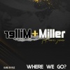 MILLER+MILLER、Anwar Zaman - Where We Go? (Single Version)