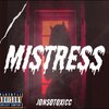 Jonsotoxicc - Mistress (Explicit)