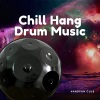 Hang Drum Yoga、Handpan Club、Relaxing Hang Drum Music《Luminous Mysteries (Chill Drums with Nature Sounds)》[MP3/LRC]