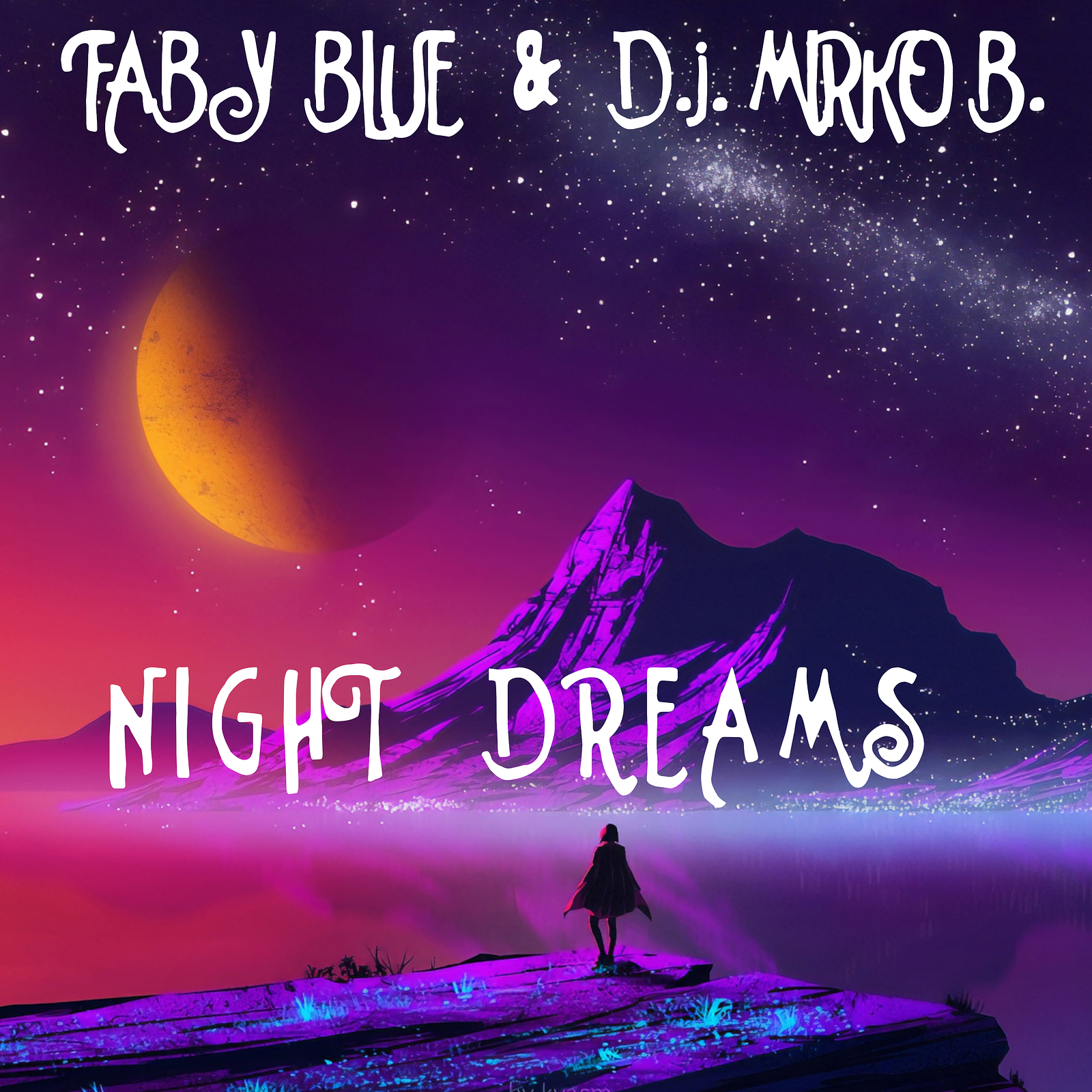 Faby Blue、DJ Mirko B. - Night Dreams