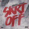 Dukeee、ChaseDaLoot - Skrt Off (Explicit)