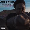 JACOB B. WYLDIN、F S Rudy - You Tried It (feat. F S Rudy)(Explicit)