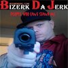 Bizerk Da Jerk - People Who Cant Stand Me (Explicit)