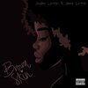 Jordan Linton、Jamie Linton - Brown Skin (Explicit)