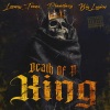 Looney_Toonz、Big Legion、Planetary《Death Of A King (feat. Planetary)(Explicit)》[MP3/LRC]