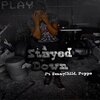 Poppa、AyeDeuce、SunnyChild - Stayed Down (feat. SunnyChild & Poppa)(Explicit)