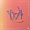 Joshwa、freeform five《No More Conversations》[MP3/LRC]