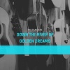 The Platters《Down the River of Golden Dreams》[MP3/LRC]