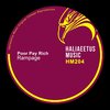 Poor Pay Rich - Rampage (Original Mix)