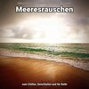 Meeresrauschen zum schnellen Einschlafen、Naturgeräusche、Meeres Rauschen - Strandgeräusche zum Meditieren