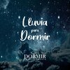 Para Dormir Profundamente、Lluvia Para Dormir Mejor - Lluvia Para Un Sueño Profundo, Pt. 1