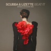 Scubba、Lizette - Beat It (Bossa & Acoustic Mix)