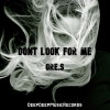 Gre.S - Dont Look for Me