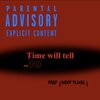TD78、NoOffense - Time Will Tell (feat. NoOffense)(Explicit)