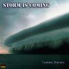 Tommy Byrnes - Storm Is Coming