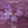 Dj Quba、Hidden Tigress、Sandra Kanivets - As Time Goes By (Original Mix)