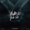 Martin Garrix、Matisse & Sadko、John Martin - Won't Let You Go (Eleganto Remix)