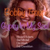 Bobby Troup - Gypsy in My Soul