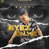 Ratti - Eyez on Me