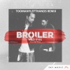 Broiler、TooManyLeftHands、Ravvel - Wild Eyes (TooManyLeftHands Remix)