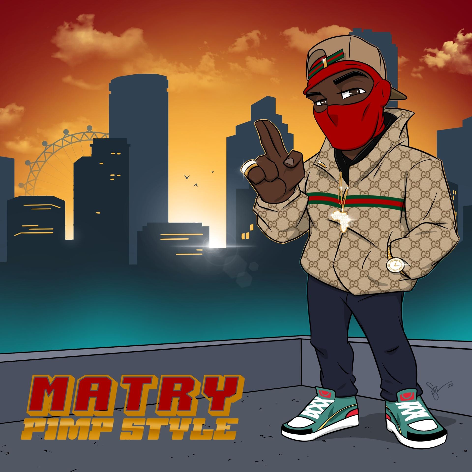 Matry - Pimp Style