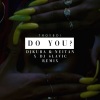 TroyBoi、DJ Kuba & Neitan、DJ Slavic - Do You? (DJ Kuba & Neitan x DJ Slavic Remix)