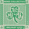Rend Collective - Tell Me Ma (Belfast City)