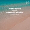 Monodeluxe、Alexander Rhodes - Got Away (Alexander Rhodes Funkadelic Remix)