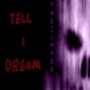 The Zipper、Wiccid Lo《Tell I Dream (feat. Wiccid lo)(Explicit)》[MP3/LRC]